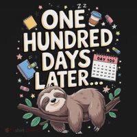 One Hundred Days Later 100th Day Sloth Teacher Or Pupil Kids Sweatshirt thumb 2