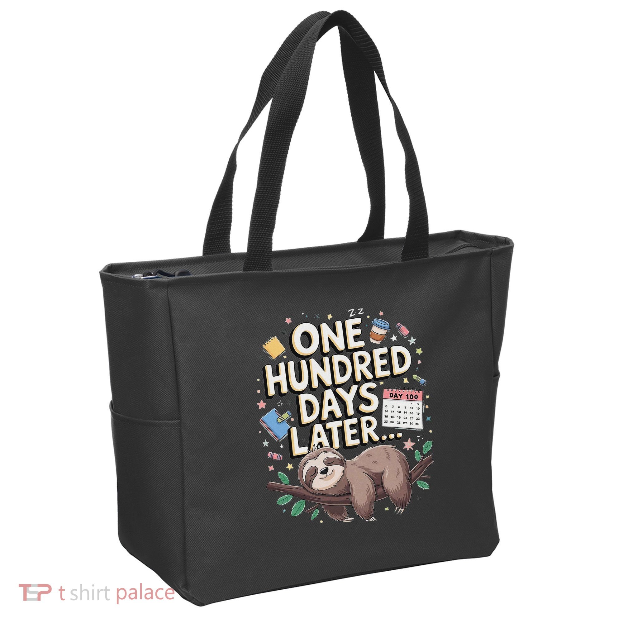 One Hundred Days Later 100th Day Sloth Teacher Or Pupil Tote Bag