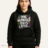 One Hundred Days Later 100 Days Of School Hoodie thumb 5