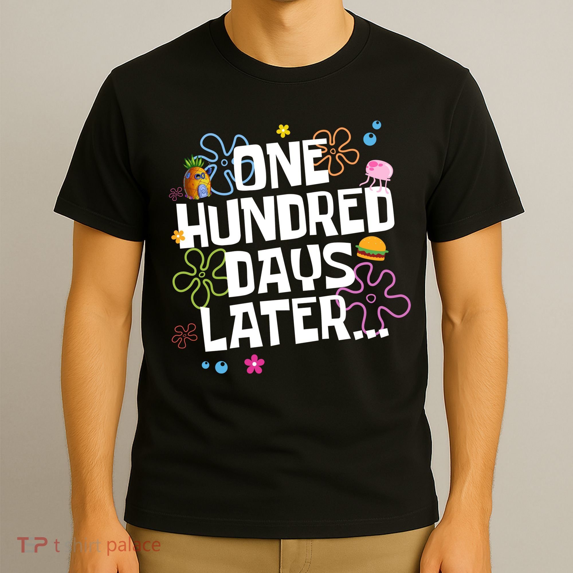 One Hundred Days Later 100 Days Of School T-Shirt