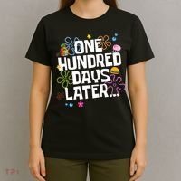 One Hundred Days Later 100 Days Of School T-Shirt thumb 4