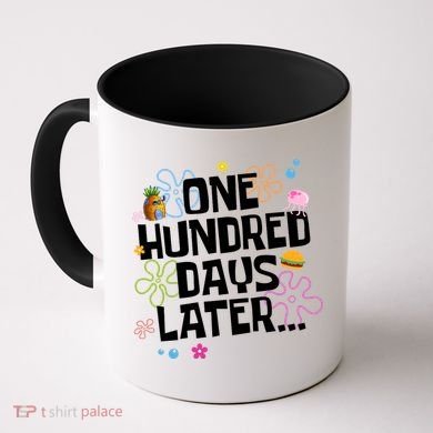 One Hundred Days Later 100 Days Of School Coffee Mug