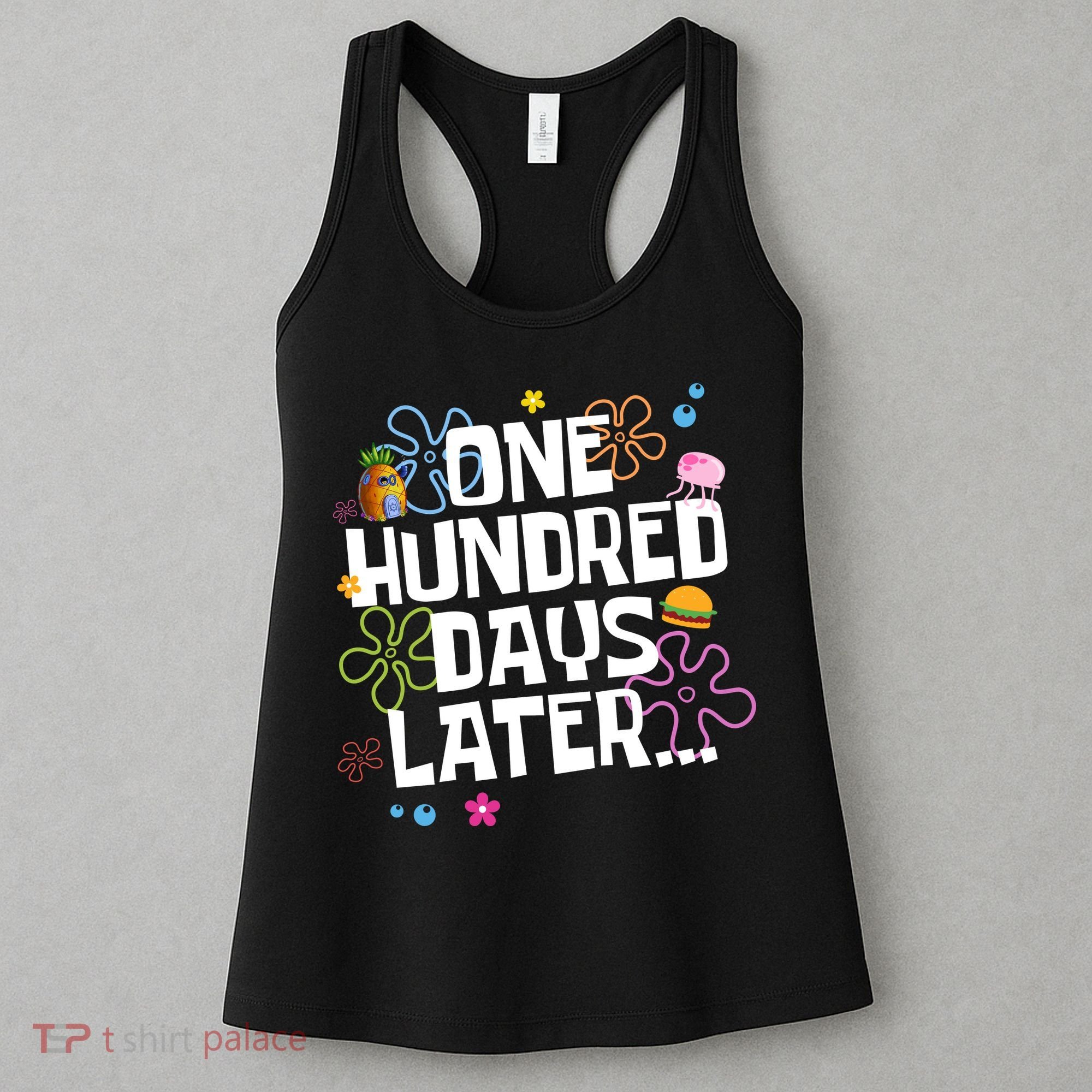One Hundred Days Later 100 Days Of School Women's Tank Top