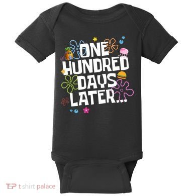 One Hundred Days Later 100 Days Of School Baby Bodysuit