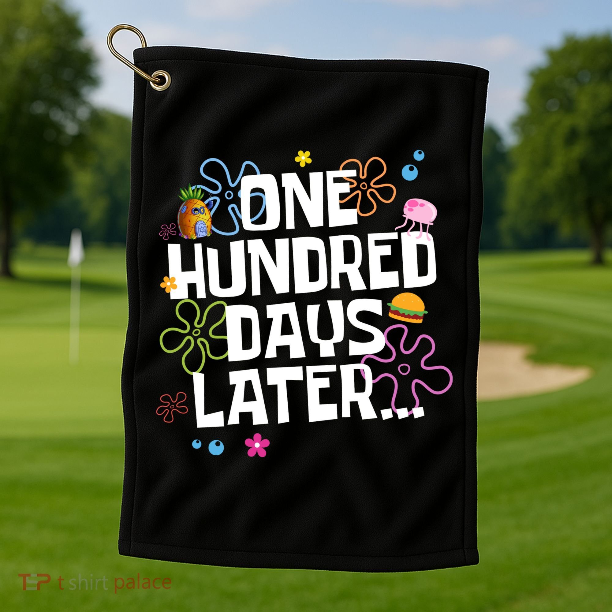 One Hundred Days Later 100 Days Of School Golf Towel