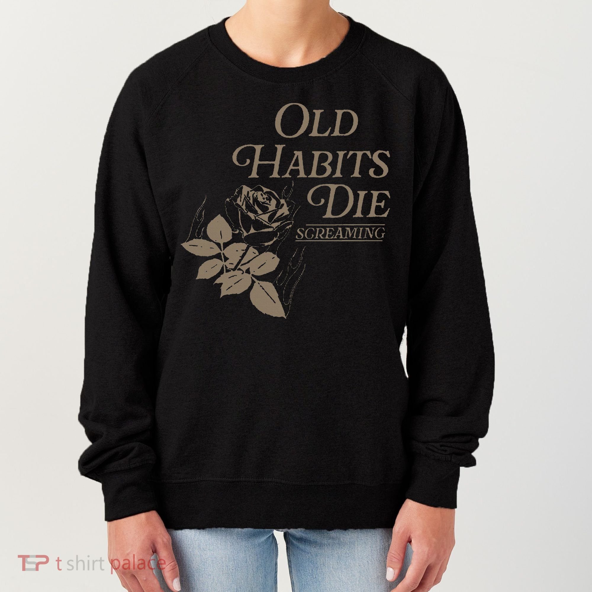 Old Habits Die Screaming Women's Sweatshirt