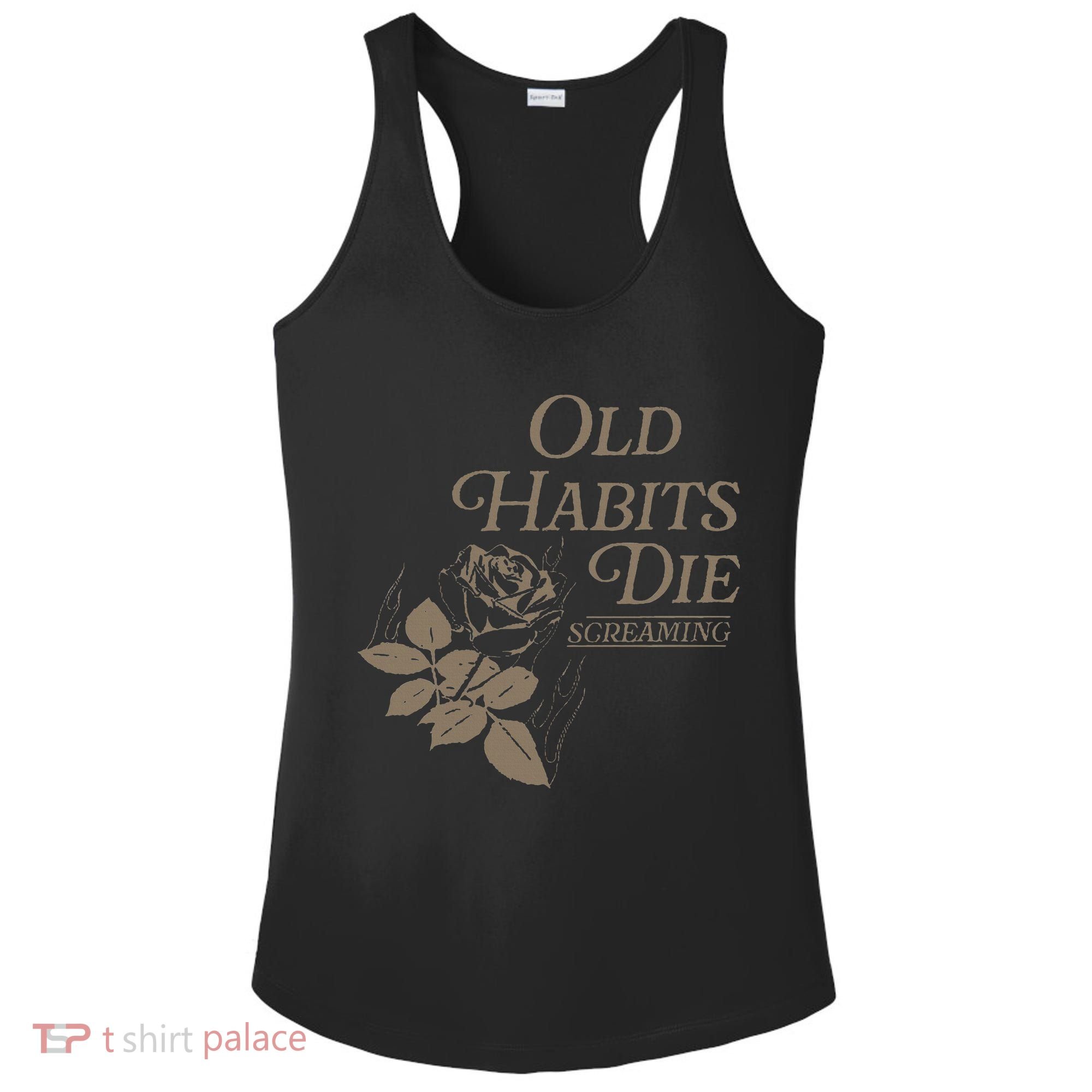 Old Habits Die Screaming Ladies PosiCharge Competitor Racerback Tank