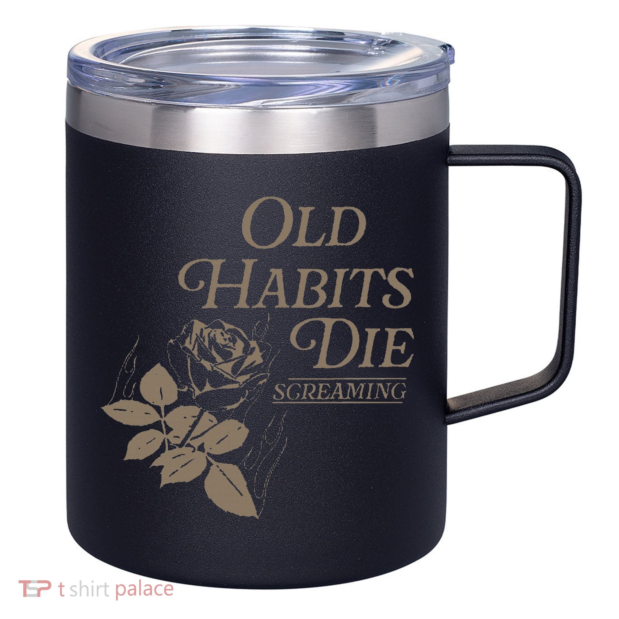 Old Habits Die Screaming 12oz Stainless Steel Coffee Mug