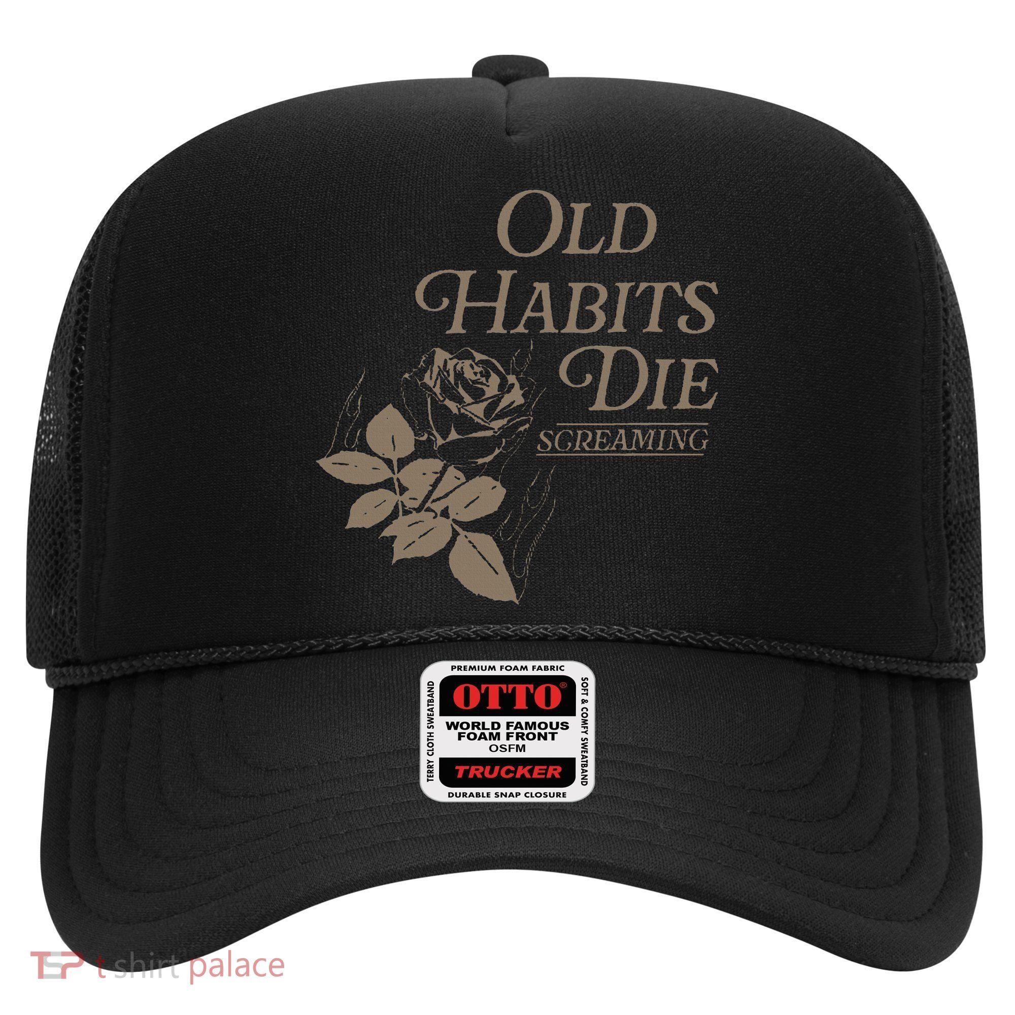 Old Habits Die Screaming Hat