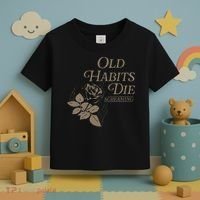 Old Habits Die Screaming Toddler T-Shirt thumb 3