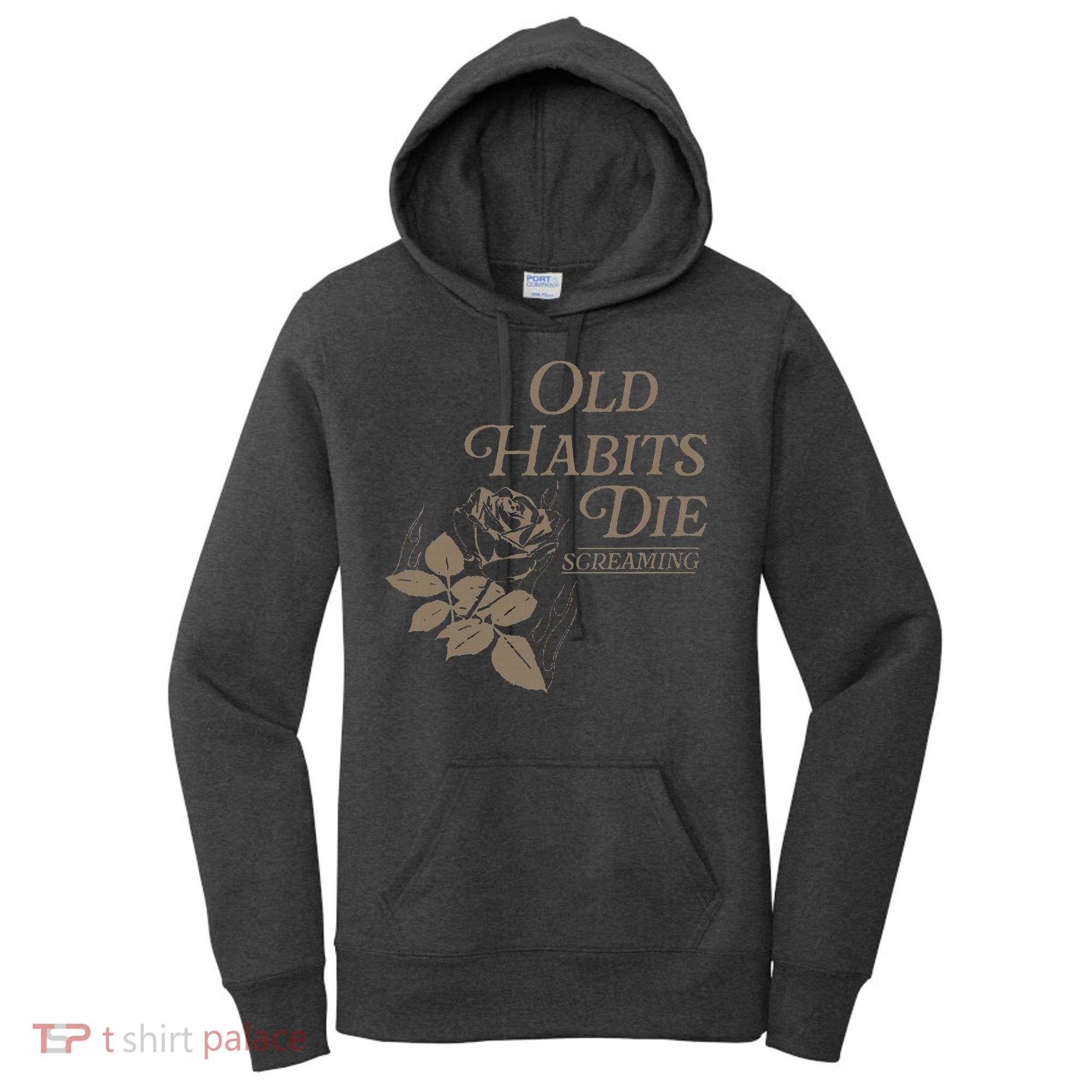 Old Habits Die Screaming Women's Hoodie