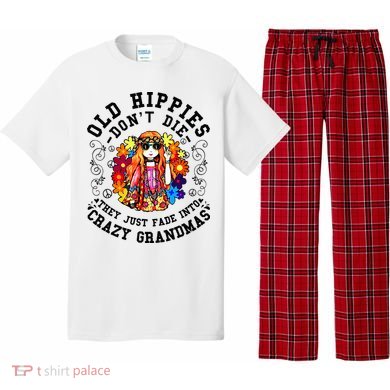 Old Hippies DonT Die Fade Into Crazy Grandmas Pajama Set