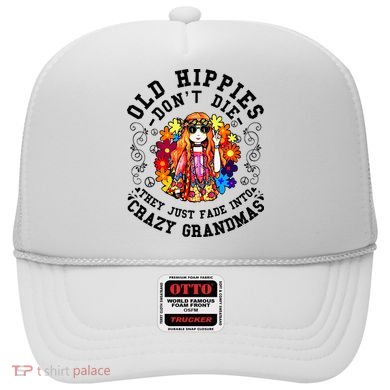Old Hippies DonT Die Fade Into Crazy Grandmas Hat