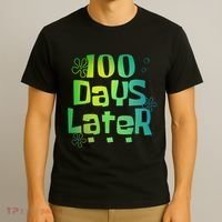 One Hundred Days Later 100th Day Of School Teacher T-Shirt thumb 3