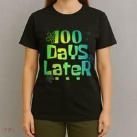 One Hundred Days Later 100th Day Of School Teacher T-Shirt thumb 4