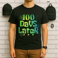 One Hundred Days Later 100th Day Of School Teacher T-Shirt thumb 6