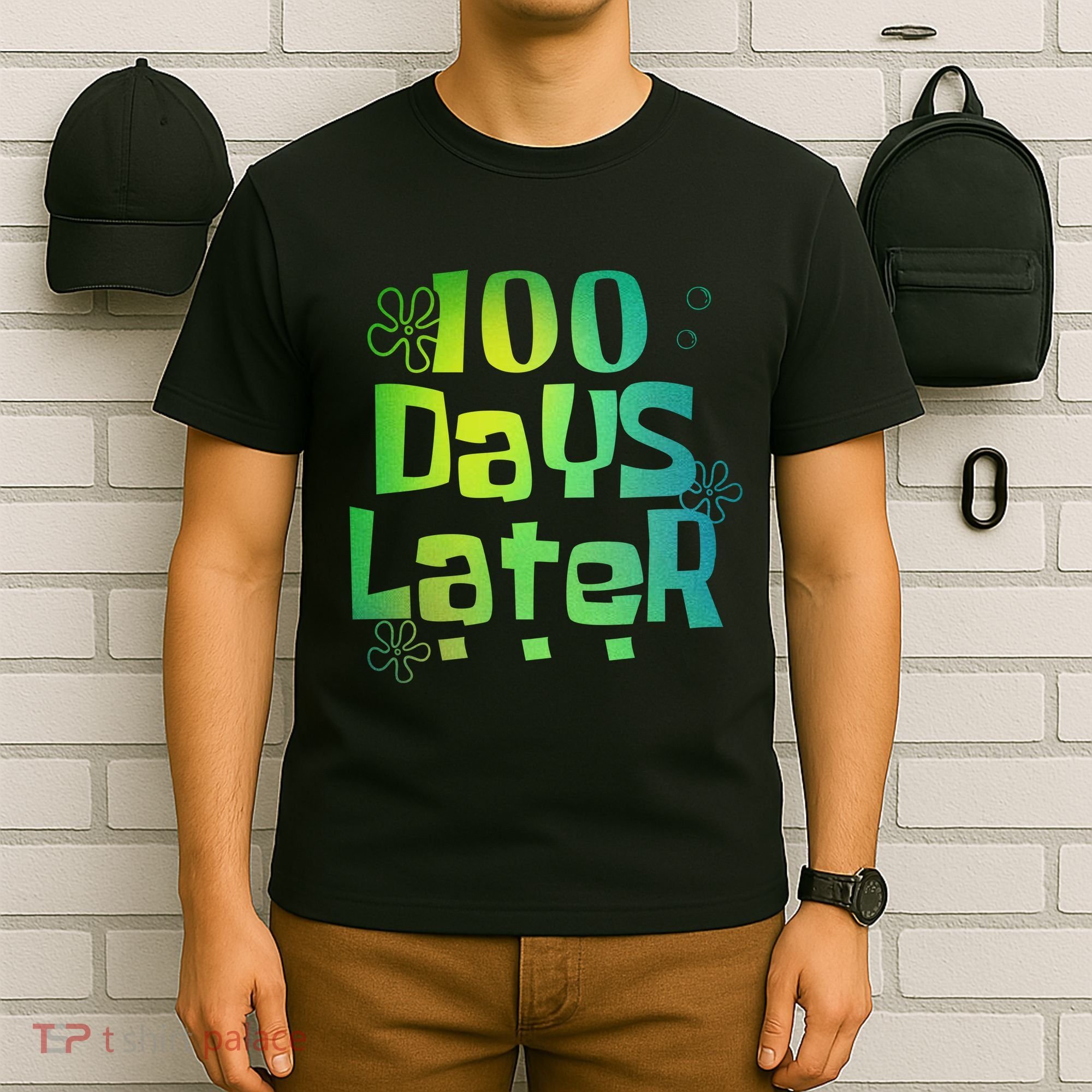 One Hundred Days Later 100th Day Of School Teacher T-Shirt