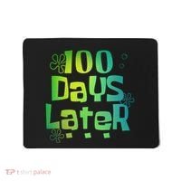 One Hundred Days Later 100th Day Of School Teacher Mousepad thumb 0