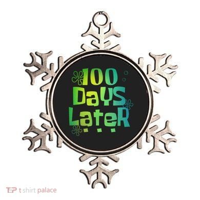 One Hundred Days Later 100th Day Of School Teacher Ornament