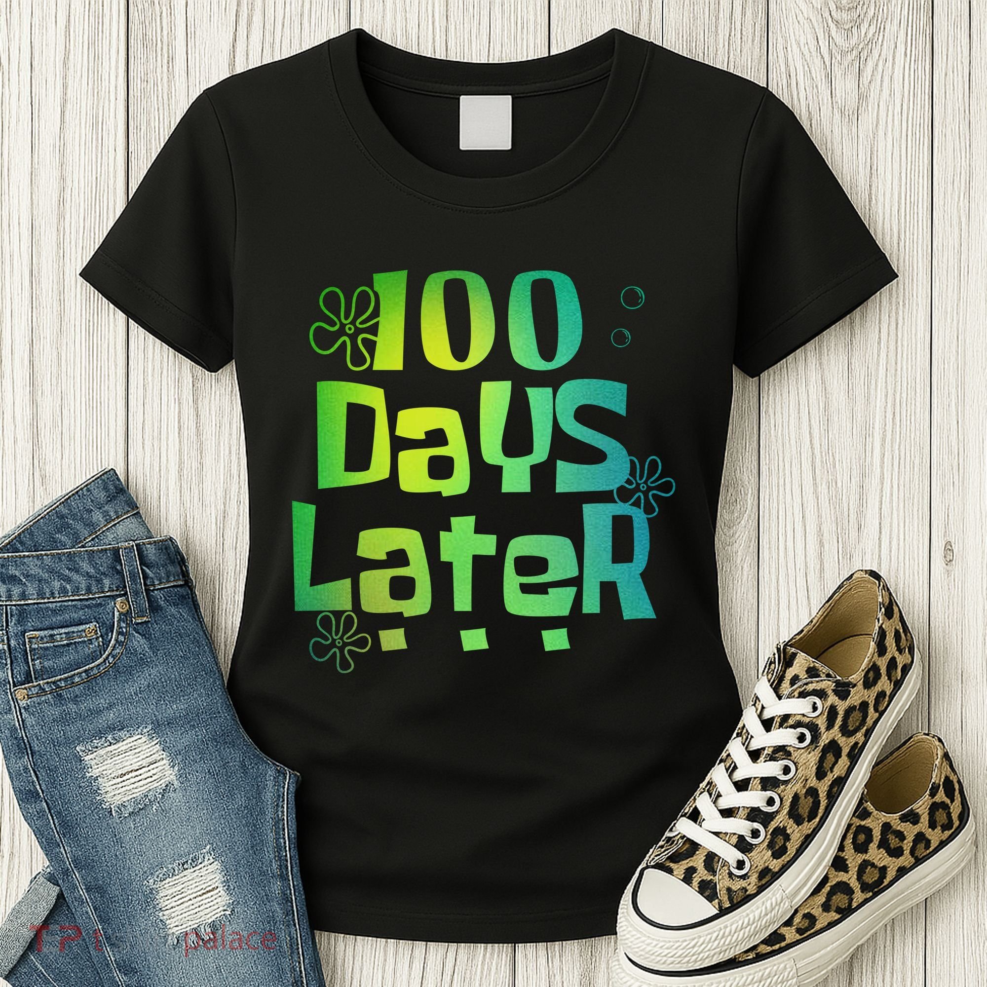 One Hundred Days Later 100th Day Of School Teacher Women's T-Shirt