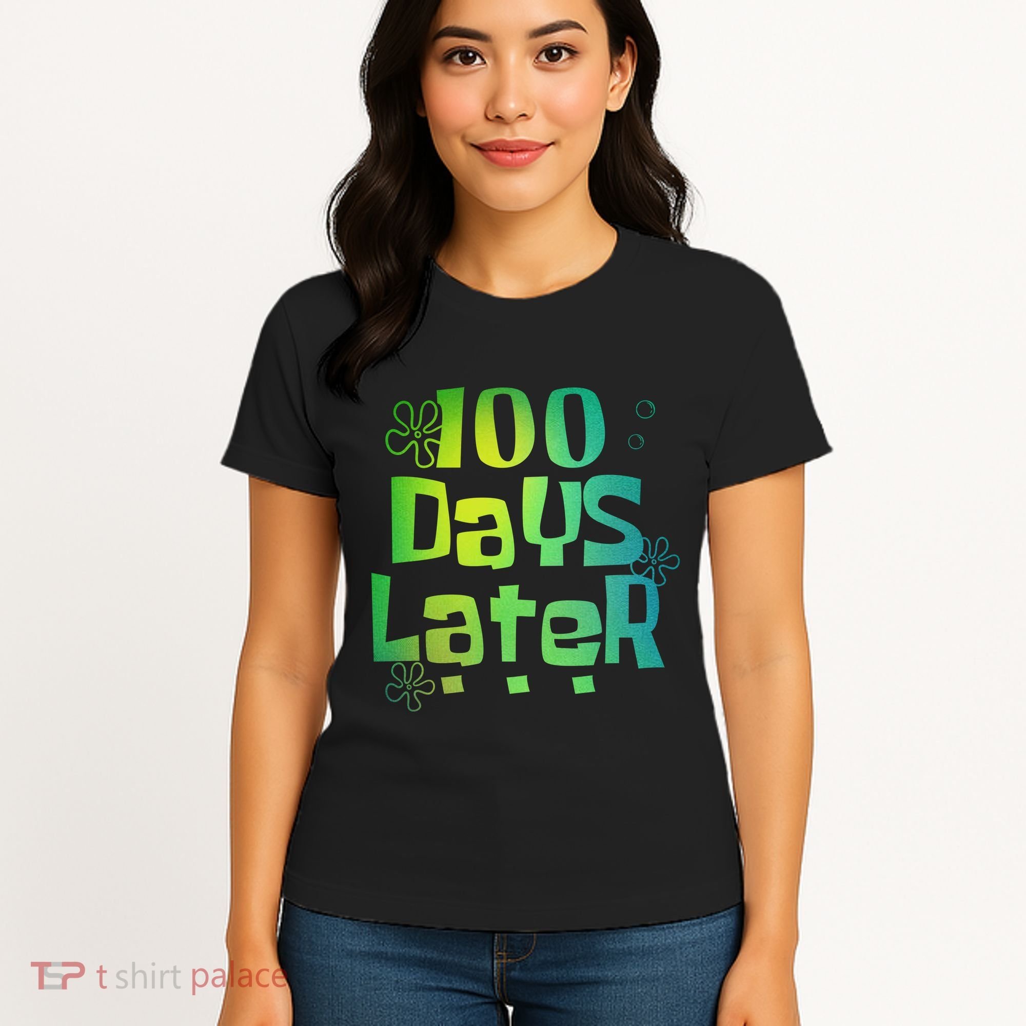 One Hundred Days Later 100th Day Of School Teacher Women's T-Shirt