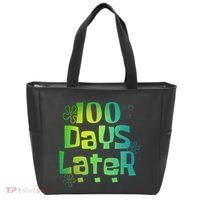 One Hundred Days Later 100th Day Of School Teacher Tote Bag thumb 0