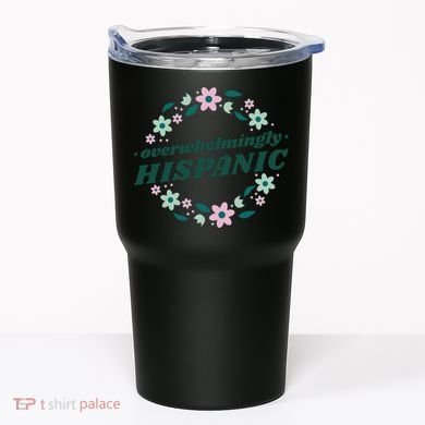 Overwhelmingly Hispanic Floral Tumbler
