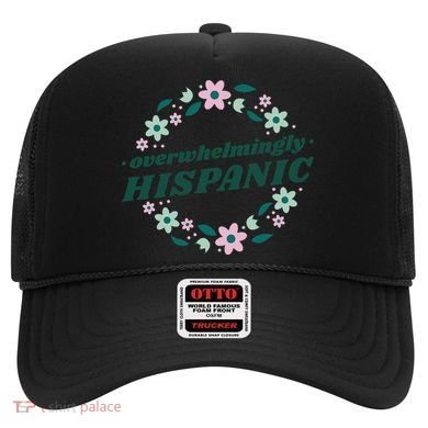 Overwhelmingly Hispanic Floral Hat