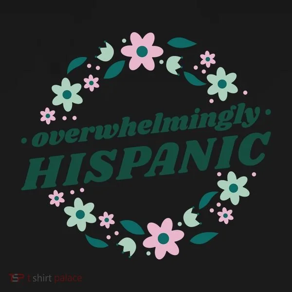 Overwhelmingly Hispanic Floral Women's Long Sleeve Shirt