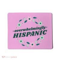 Overwhelmingly Hispanic Floral Mousepad thumb 0