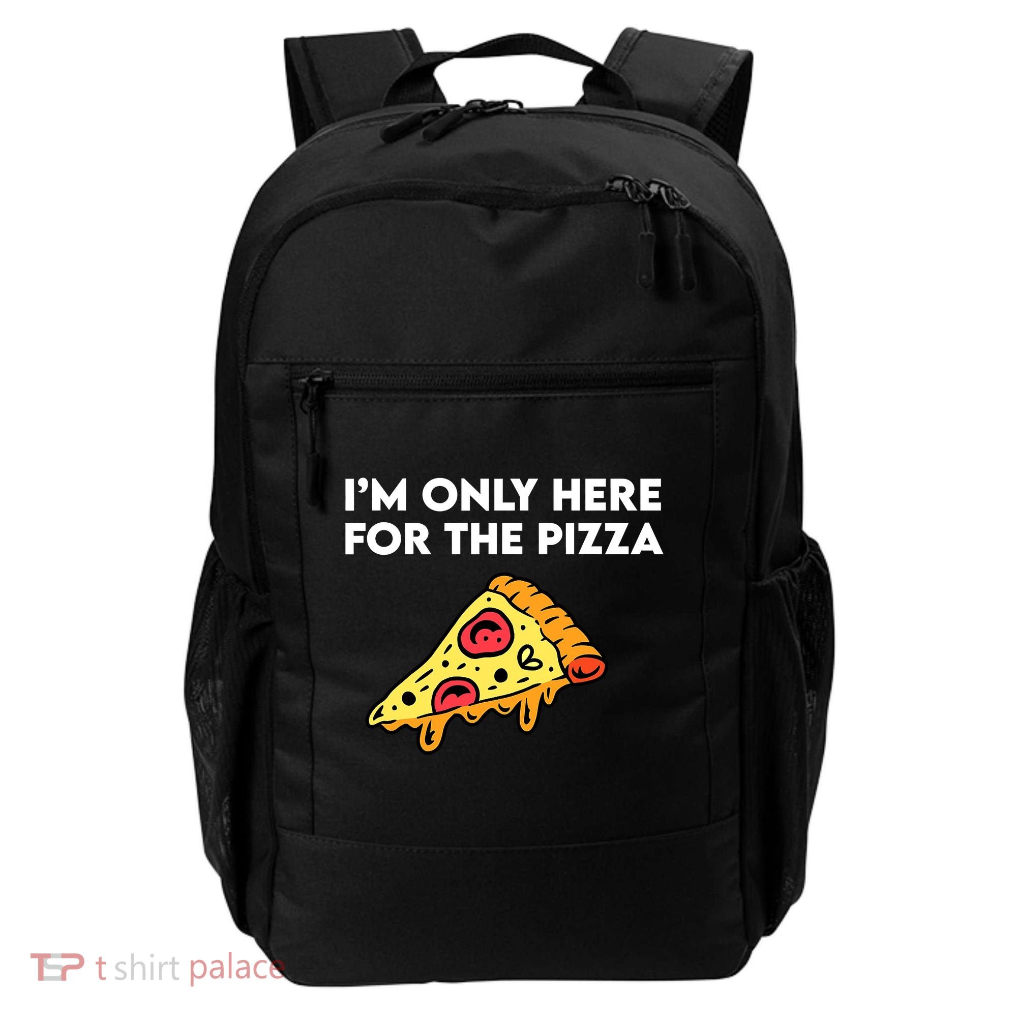 Only Here For Pizza Backpack