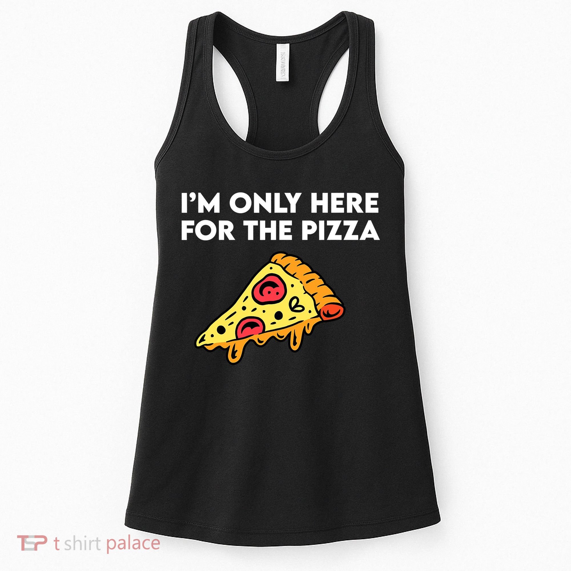 Only Here For Pizza Women's Tank Top