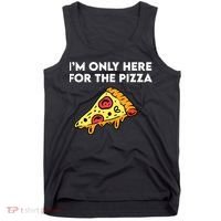 Only Here For Pizza Tank Top thumb 0