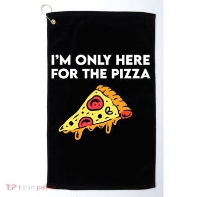 Only Here For Pizza Golf Towel