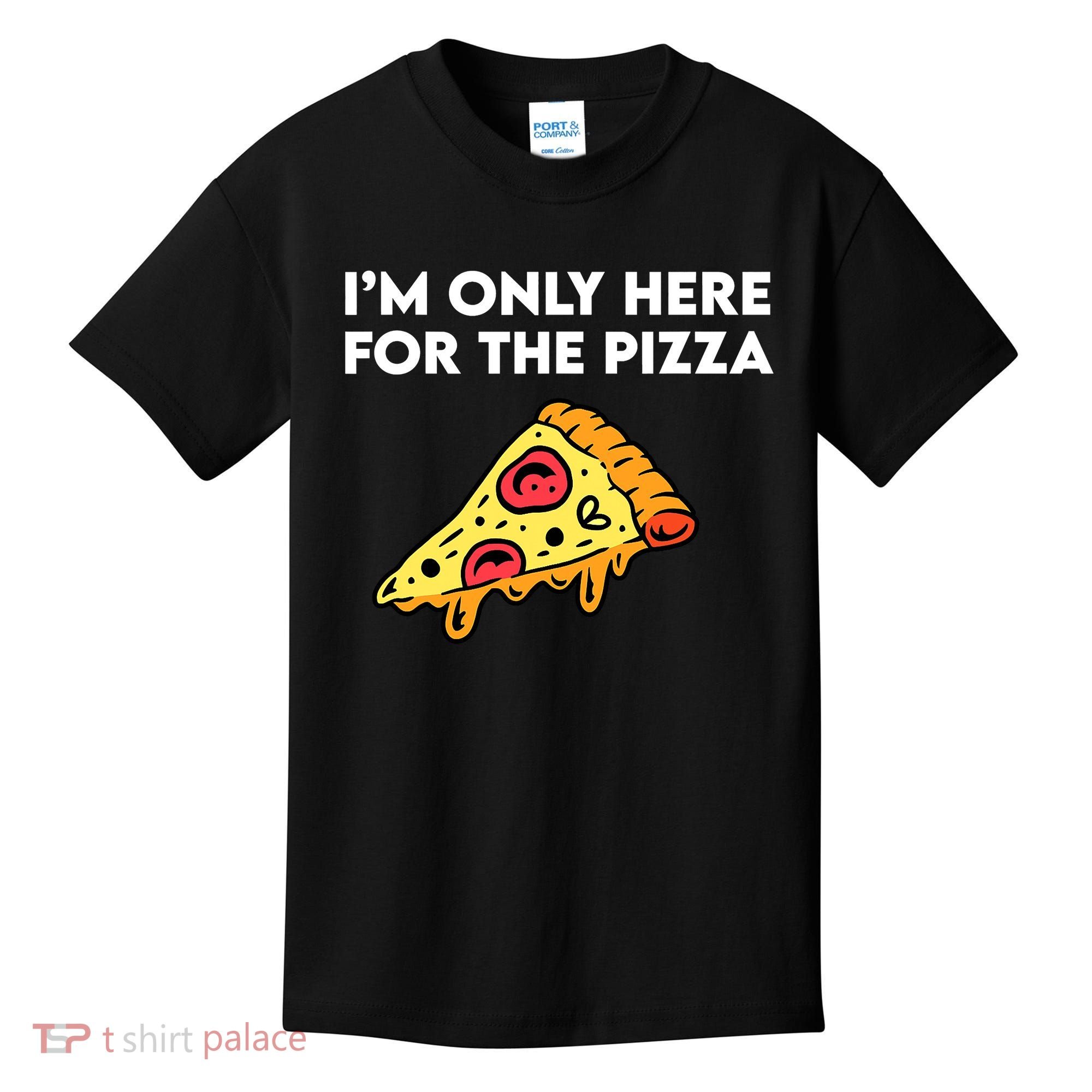 Only Here For Pizza Kids T-Shirt