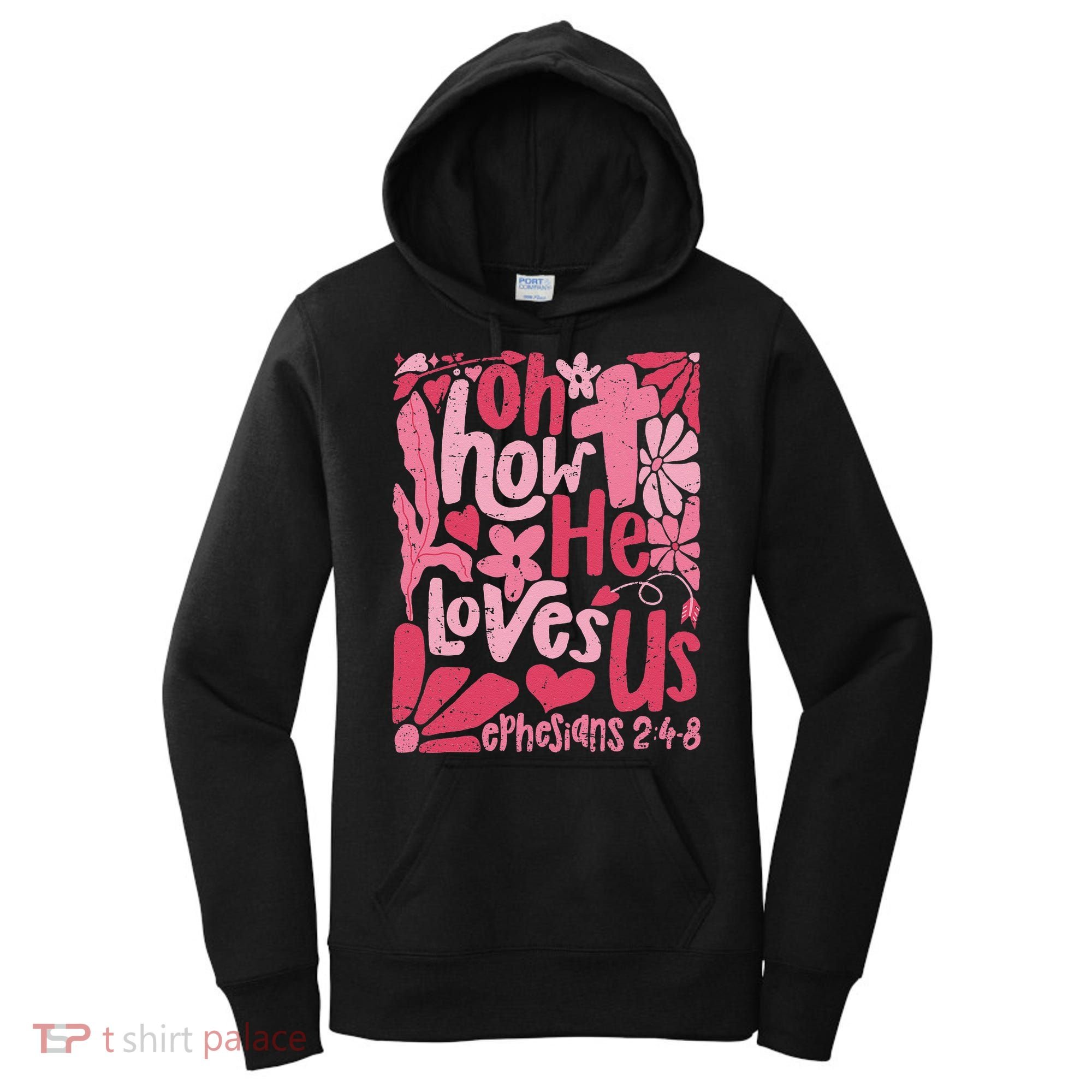 Oh How He Loves Us Boho Valentine Flower Jesus Christian Women's Hoodie