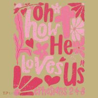 Oh How He Loves Us Boho Valentine Flower Jesus Christian T-Shirt thumb 7