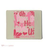 Oh How He Loves Us Boho Valentine Flower Jesus Christian Mousepad thumb 0