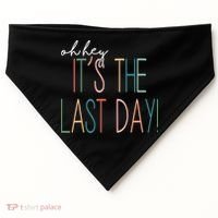 Oh Hey It's The Last Day Schools Out Summer USA-Made Doggie Bandana thumb 0