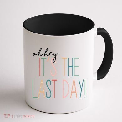 Oh Hey It's The Last Day Schools Out Summer Coffee Mug back