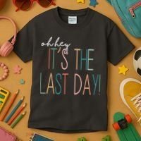 Oh Hey It's The Last Day Schools Out Summer Kids T-Shirt thumb 3