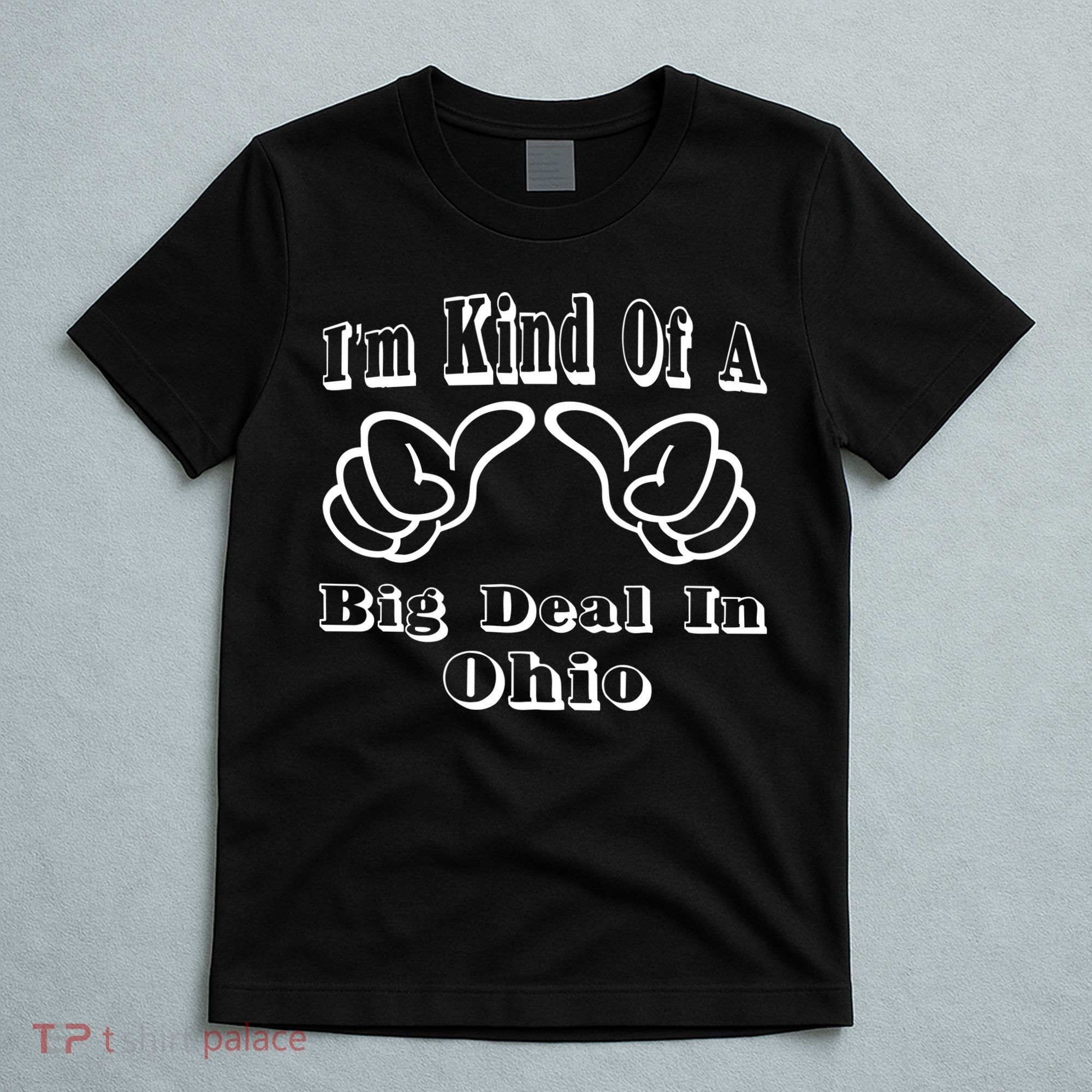 Ohio Big Deal T-Shirt