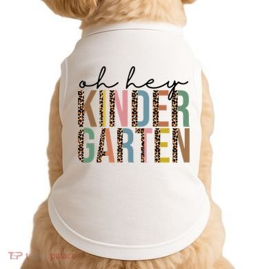 Oh Hey Kindergarten Back To School Doggie Tank