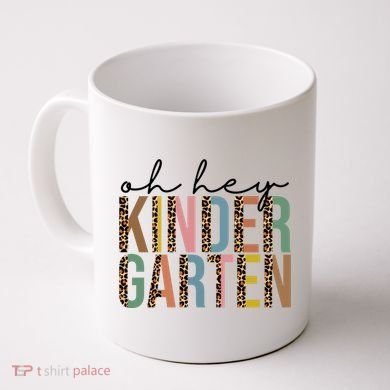 Oh Hey Kindergarten Back To School Coffee Mug
