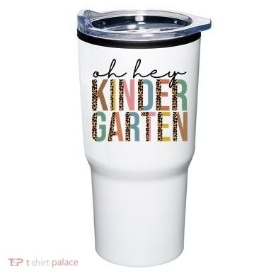 Oh Hey Kindergarten Back To School Tumbler