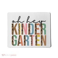 Oh Hey Kindergarten Back To School Mousepad thumb 0