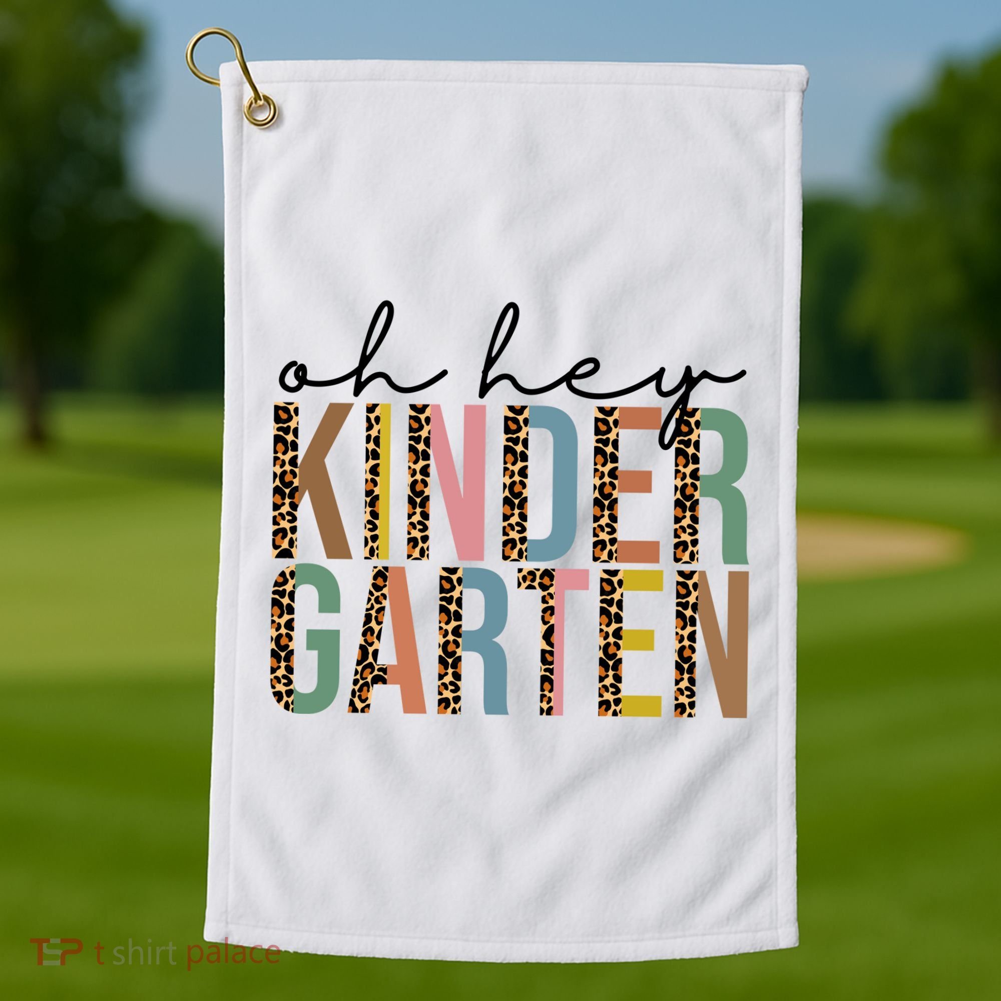 Oh Hey Kindergarten Back To School Golf Towel