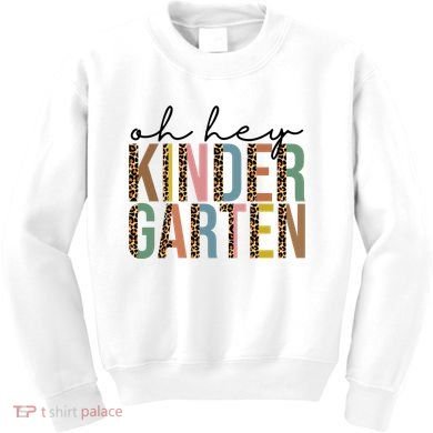 Oh Hey Kindergarten Back To School Kids Sweatshirt