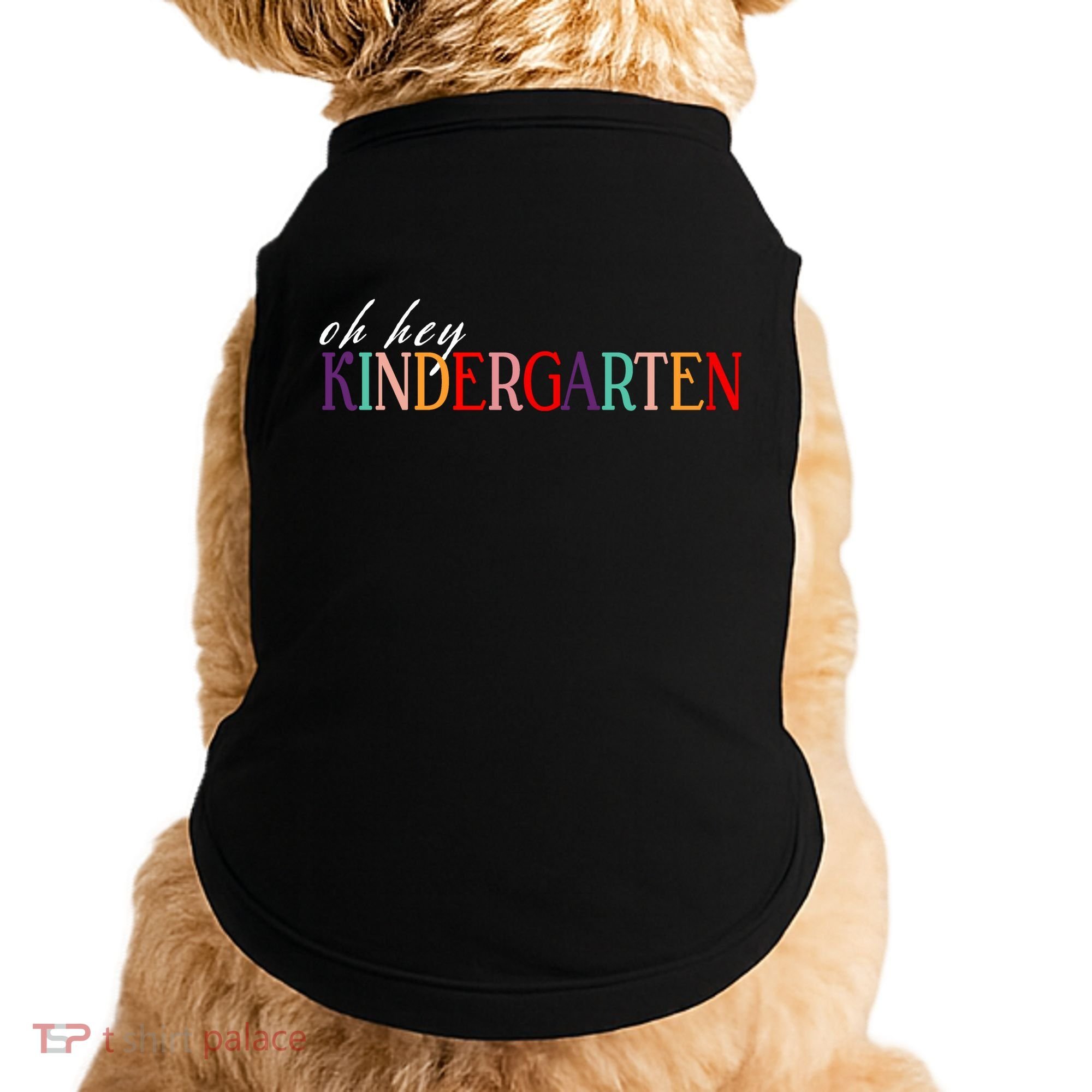 Oh Hey Kindergarten Doggie Tank