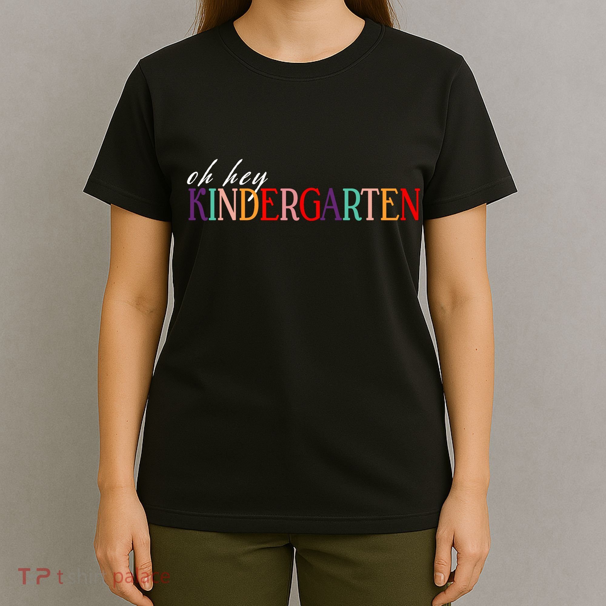 Oh Hey Kindergarten T-Shirt